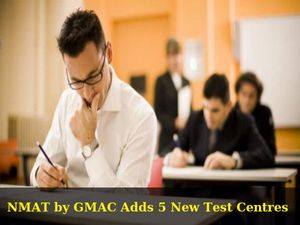 GMAC Announces 5 New Test Centres For NMAT By GMAC 2016
