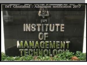 IMT Ghaziabad : Admission notification 2017