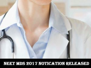 NEET MDS 2017 notification released