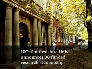 UK's Staffordshire Univ announces 30 funded research studentships