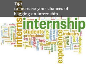 Tips to increase your chances of bagging an internship 