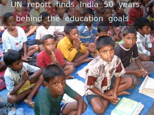 UN report finds India 50 years behind the education goals