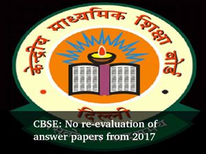 CBSE: No re-evaluation of answer papers from 2017