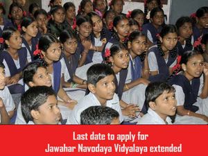 Last date to apply for Jawahar Navodaya Vidyalaya extended