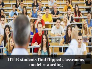 Flipped Classrooms are More Efficient, Says Study by IIT-B Researchers