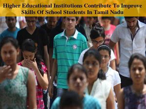 Tamil Nadu Higher Educational Institutions Train School Students