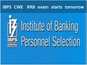 IBPS CWE-RRB Exam Starts Tomorrow