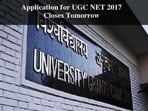 Deadline to Apply for UGC NET 2017 Closes Tomorrow: Apply Now!