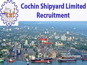 Cochin Shipyard Recruitment 2017: Apply For Various Posts