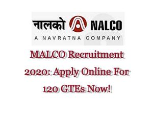 NALCO Recruitment 2020 For 120 Graduate Engineer Trainees (GTEs), Apply Online Before June 15
