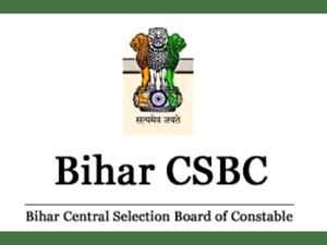 CSBC Bihar Prohibition Constable Recruitment 2022: Know Dates, Eligibility, Vacancy Details & How To Apply?