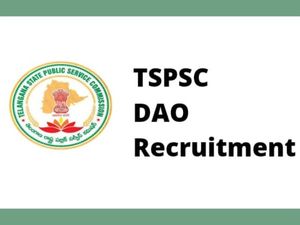 TSPSC DAO Recruitment 2022; Applications Begin, Apply @tspsc.gov.in
