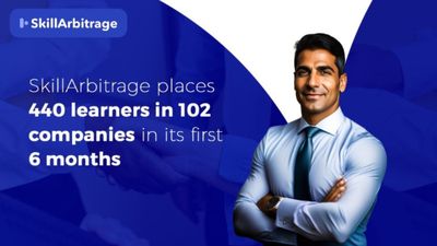 SkillArbitrage places 440 learners in 102 companies in its first 6 months