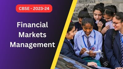 CBSE 2023-24: Financial Market Subjects in 10th, and 12th Makes Excellent Debut  
