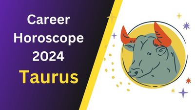 Taurus Career Horoscope 2024: A Year of Stellar Success 