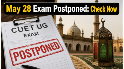 CUET UG 2026 Exam Postponed: What May 28 Aspirants Must Do Now CUET UG 2026 Exam Postponed: What May 28 Aspirants Must Do Now