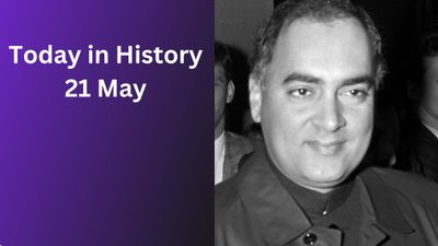 Today in History – May 21: Rajiv Gandhi, Cultural Diversity Day & Historic Milestones