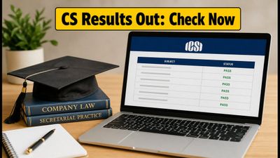 ICSI CS June 2026 Results Out: Check Toppers, Pass Percentages, and Download Your E-Marksheet