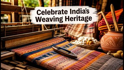 National Handloom Day 2026: Inspiring Assembly Ideas and Heritage Facts for Students