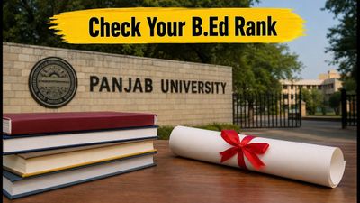 PU B.Ed 2026 Merit List Released: Check Your Rank and Counselling Schedule Today