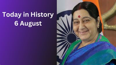 Today in History – 6 August: Hiroshima Day, Sushma Swaraj, Ajinkya Rahane & Major Historical Events