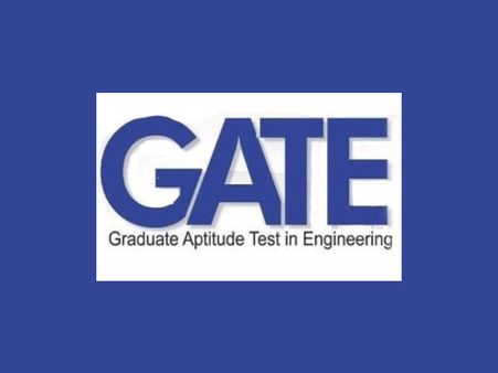 GATE (Graduate Aptitude Test in Engineering)