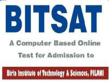 BITSAT (Birla Institute of Technology and Science Aptitude Test)