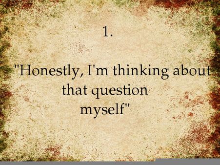 Honestly, I'm thinking about that question myself: