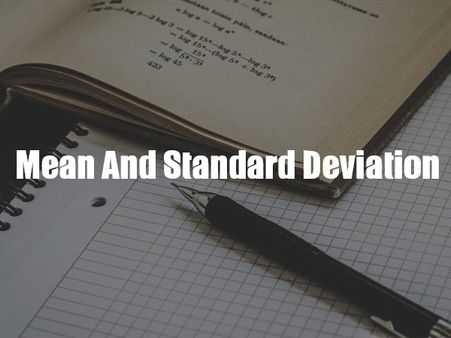 Mean And Standard Deviation