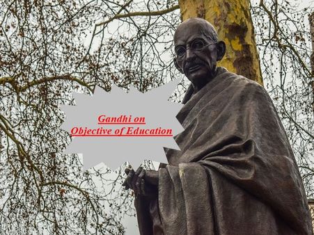 Mahatma Gandhi on Objective of Education 