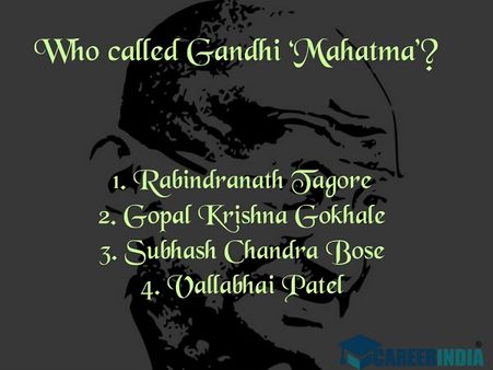 Gandhi Quiz: Who called Gandhi ‘Mahatma’?