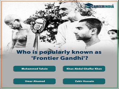 Who is popularly known as 'Frontier Gandhi'?