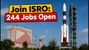 Join ISRO: 244 Non-Technical Vacancies Open for Graduates &ndash; Apply Before August 16 Deadline