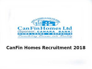 CanFin Homes Recruitment 2018: मैनेजर और प्रोबेशनरी ऑफिसर के पदों पर भर्ती, जल्द करें आवेदन
