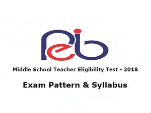 मध्य प्रदेश मिडिल स्कूल शिक्षक पात्रता परीक्षा 2018: जानिए एग्जाम पैटर्न और सिलेबस
