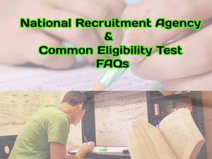 NRA CET FAQs In Hindi: कॉमन एलिजिबिलिटी टेस्ट और राष्ट्रीय भर्ती एजेंसी क्या है,कैसे करेगी काम जानिए