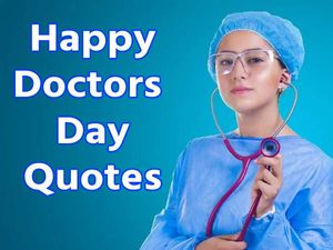 Happy Doctors Day Quotes In Hindi 2022 सबसे बेस्ट नेशनल डॉक्टर्स डे कोट्स से डॉक्टर्स को दें शुभकामनाएं