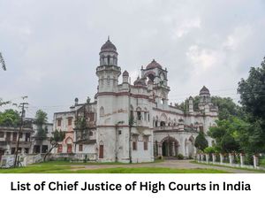 भारत के सभी मुख्य न्यायाधीश और उच्च न्यायालयों की सूची (List of All Chief Justice of High Courts in India)
