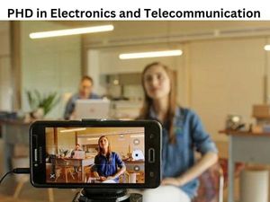 इलेक्ट्रॉनिक्स एंड टेलीकम्युनिकेशन में पीएचडी कैसे करें (Career in PHD Electronics and Telecommunication)