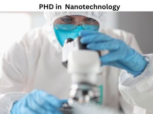 नैनोटेक्नोलॉजी में पीएचडी कैसे करें (Career in PHD Nanotechnology)