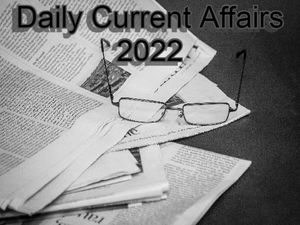1 November 2022 Daily Current Affairs: 1 नवंबर के टॉप करेंट अफेयर्स के बारे में जानिए