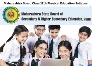 महाराष्ट्र बोर्ड 12वीं कक्षा स्वास्थ्य और शारीरिक शिक्षा सिलेबस 2022-23