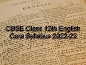 सीबीएसई 12वीं इंग्लिश कोर सिलेबस 2022-23 (CBSE 12th English Core Syllabus PDF Download)