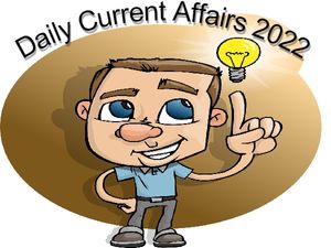 24 December 2022 Current Affairs: जानिये 24 दिसंबर के करेंट अफेयर्स के बारे में