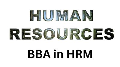 कैसे करें ह्यूमन रिसोर्स मैनेजमेंट में बीबीए (BBA in Human Resource Management)