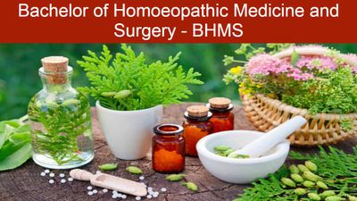 BHMS में कैसे बनाएं करियर, जाने कोर्स, फीस, कॉलेज और जॉब के बारे में 