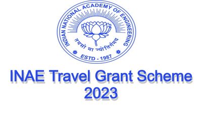 INAE लाया है इंजीनियरिंग छात्रों के लिए ट्रैवल ग्रांट स्कीम 2023, यहां देखें पूरी जानकारी