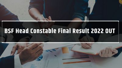 BSF HC Final Result 2022 Download Link: बीएसएफ कांस्टेबल रिजल्ट पीडीएफ ऐसे करें डाउनलोड