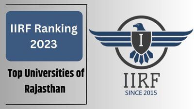 IIRF Ranked Top Universities of Rajasthan 2023: राजस्थान के टॉप प्राइवेट विश्वविद्यालयों की सूची