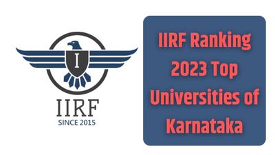 IIRF Ranked Top Universities of Karnataka 2023: कर्नाटका के टॉप प्राइवेट विश्वविद्यालयों की सूची